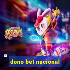 dono bet nacional